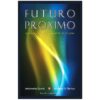 Futuro-proximo-nuova-era-saggezza-di-terlizzi-spotti-libro