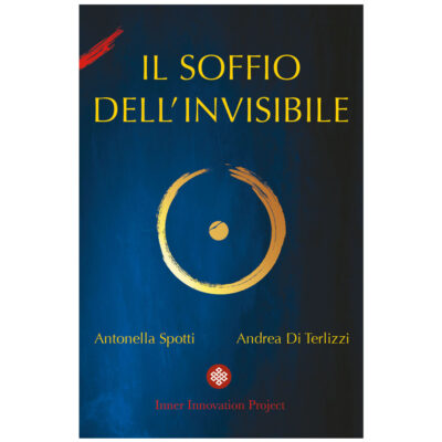 Andrea di Terlizzi - Antonella Spotti - Il Soffio dell'invisibile