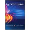 La-fede-nuda-scienza-spiritualità-differenza-tra-fede-e-religione-libro