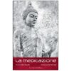 La-meditazione-come-iniziare-cosa-sapere-sulla-meditazione-libro