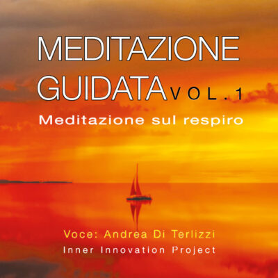 Meditazione Guidata sul respiro Vol 1 Andrea Di Terlizzi