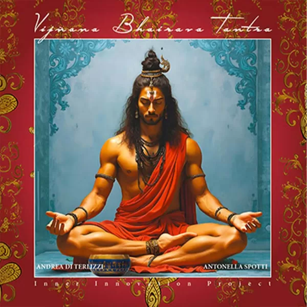 Vijñāna Bhairava Tantra Vijñāna Bhairava Tantra